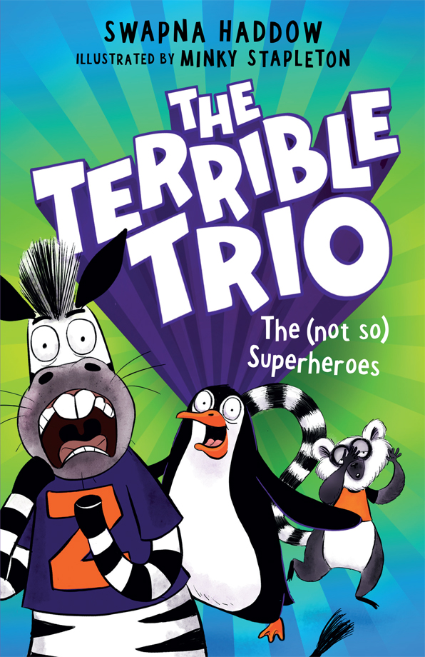 The Terrible Trio: The (Not So) Superheroes